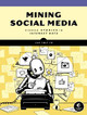 Mining Social Media by Lam Thuy Vo