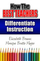 How the Best Teachers Differentiate Instruction Monique Magee 9781596671409