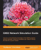 GNS3 Network Simulation Guide by Chris. RedNectar. Welsh 9781782160809