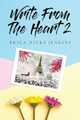 Write From the Heart 2 by Erica Hicks Jenkins 9798893564303