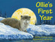 Ollie's First Year by Jonathan London