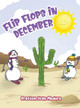 Flip Flops in December by Preston Ivan Medure 9798890910905