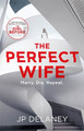 The Perfect Wife by JP Delaney 9781786488558