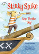 Stinky Spike the Pirate Dog by Peter Meisel