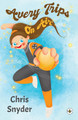 Avery Trips on Air by Chris Snyder 9781839340253