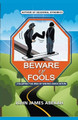 Beware of Fools by John James Abekah 9798201110383