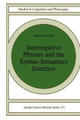 Interrogative Phrases and the Syntax-Semantics Interface by Ileana Comorovski 9789048146413