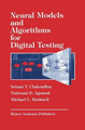 Neural Models and Algorithms for Digital Testing by S. T. Chadradhar 9781461367673