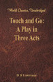 Touch and Go:: A Play in Three Acts by D H  Lawrence 9789386686596
