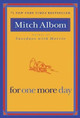 For One More Day by Mitch Albom 9781401309572
