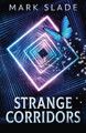 Strange Corridors by Mark Slade 9784867515624