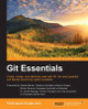 Git Essentials by Ferdinando Santacroce 9781785287909