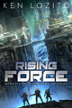Rising Force by Ken Lozito 9781945223099