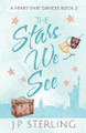 The Stars We See by J P Sterling 9780998442143
