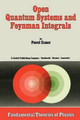 Open Quantum Systems and Feynman Integrals by Pavel Exner 9789401088039