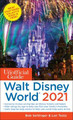 The Unofficial Guide to Walt Disney World 2021 Bob Sehlinger 9781628091106
