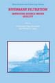 Riverbank Filtration: Improving Source-Water Quality by C. Ray 9781402018381