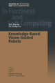 Knowledge-Based Vision-Guided Robots by Nick Barnes 9783662003121