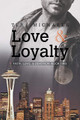 Love & Loyalty by Tere Michaels 9781632162687
