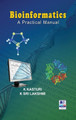 Bioinformatics: A Practical Manual by K Kasturi 9789389974591