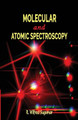 Molecular and Atomic Spectroscopy by Sukumar 9788180940361