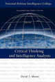 Critical Thinking and Intelligence Analysis by David T. Moore 9781780391182