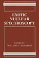 Exotic Nuclear Spectroscopy by William C. McHarris 9781461366379