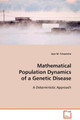 Mathematical Population Dynamics of a Genetic Disease by Jean M Tchuenche 9783639103724