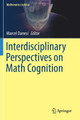 Interdisciplinary Perspectives on Math Cognition by Marcel Danesi 9783030225391