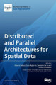 Distributed and Parallel Architectures for Spatial Data by Alberto Belussi 9783039367504