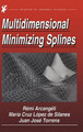 Multidimensional Minimizing Splines: Theory and Applications by R. Arcangeli 9781402077869