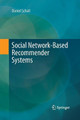 Social Network-Based Recommender Systems by Daniel Schall 9783319372297