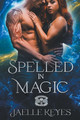 Spelled In Magic by Jaelle Keyes 9798224873692