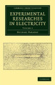 Experimental Researches in Electricity by Michael Faraday 9781108053594