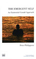 The Emergent Self: An Existential-Gestalt Approach Peter Philippson 9781855755253