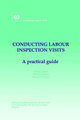 Conducting Labour Inspection Visits. A Practical Guide by Robert Heron 9789221112792