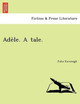 Ade Le. a Tale. by Julia Kavanagh 9781241733742