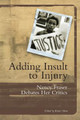 Adding Insult to Injury: Nancy Fraser Debates Her Critics by Nancy Fraser