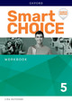 Smart Choice: Level 5: Workbook by  9780194061636