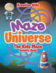 Maze Universe: Kids Maze Activity Book by Kreative Kids 9781683771562