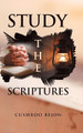 Study the Scriptures by Cushroo Bejon 9781728388106