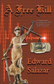 A Free Kill by Edward Salazar 9781940707440
