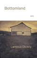 Bottomland by Laressa Dickey 9781848613263