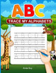 ABC Trace My Alphabets by Iris Montgomery 9781959877899