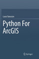 Python For ArcGIS by Laura Tateosian 9783319792507