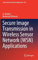 Secure Image Transmission in Wireless Sensor Network (WSN) Applications by K. Shankar 9783030208158