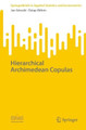 Hierarchical Archimedean Copulas by Jan Górecki 9783031563362