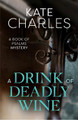 A Drink of Deadly Wine by Kate Charles