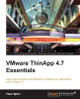 VMware ThinApp 4.7 Essentials by Peter Bjork 9781849686280