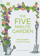 The Five Minute Garden by Laetitia Maklouf